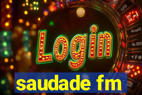 saudade fm